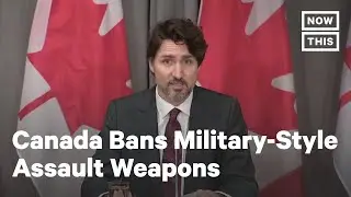 Trudeau Announces Canadian Assault Weapons Ban After Historic Nova Scotia Shooting | NowThis