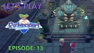 Let's Play-  Re:Legend Ep 13- Helping a Stranger in the Temple