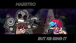 Maestro but KB sing it (FNF cover)