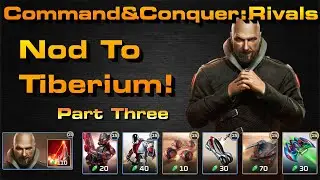C&C Rivals: Nod Tib Grind Part Three!