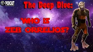 The Deep Dive:  Who is Zeb Orrelios?