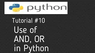 #10 python tutorial for beginners |Using of AND, or in python