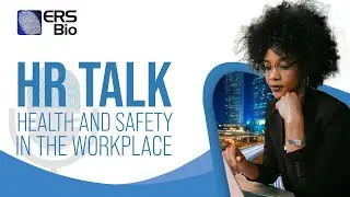 HR TALK: HEALTH AND SAFETY IN THE WORKPLACE