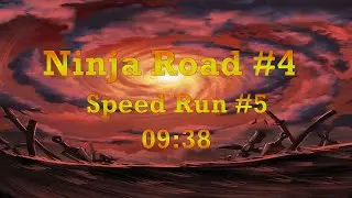 Naruto Shippuden: Ultimate Ninja Blazing - Ninja Road #4: Speed Run #5 (09:38)