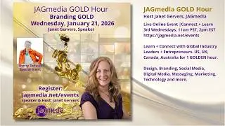JAGmedia GOLD Hour  Branding Gold with Janet Gervers
