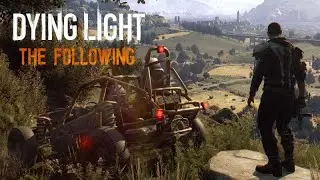 Dying Light :  The following - Прохождение на русском  [Кооператив]  Часть 1 - Путь наружу