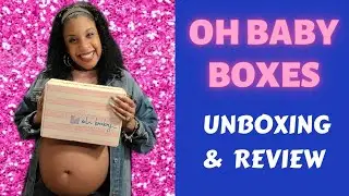 Oh Baby Boxes Review 2021 | Oh Baby Boxes Unboxing | Oh Baby Boxes vs Bump Box 2021