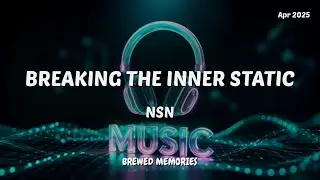 NSN - Breaking the Inner Static | Alternative Metal