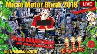 Micro Motor Bazar 2018 - Part 2!