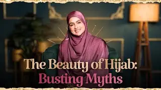 My Hijab Journey @TheSanaKhanChannel