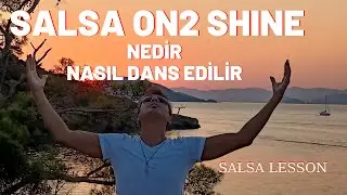 Salsa On2 Shine Nedir/ Nasıl Dans Edilir/ Salsa Lesson/ Salsa Dans Dersi