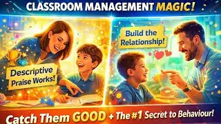 The REAL Classroom Management Secret 🔥 Why Praise Works & How to Make ANY Child Behave!