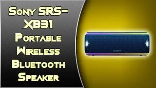Sony SRS XB31 Portable Wireless Bluetooth Speaker