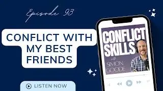 Navigating Conflict With Close Friends: Addressing Racism, Misunderstandings, and Repair After 25...