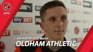 Ash Hunter after scoring Oldham Athletic equaliser | Post Match