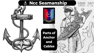 Ncc Seamanship l Parts of Anchor and Cables l Ncc Service Subject #ncc #navyncc #naval #seamanship