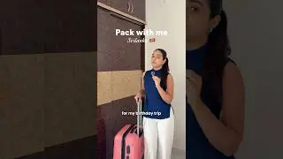 Pack with me for Sri Lanka 🇱🇰 #packwithme #srilanka #packingtips