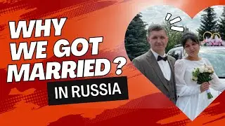 WHY I GOT MARRIED?! / Russian Wedding / Life in Russia Today