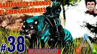 SABERTOOTH Y WYVERN CHRONOS LOS CAZA GUARDIANES PARADOS MOD ARK SURVIVAL EVOLVED ESPA&Ntilde;OL
