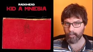KID A MNESIA - RADIOHEAD ANUNCIA EDICI&Oacute;N ESPECIAL KID A Y AMNESIAC - KID AMNESIAE - 2021