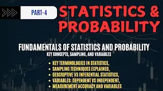 4.Fundamentals of Statistics and Probability: Key Concepts, Sampling, and Variables Explained