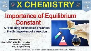 6. Importance of equilibrium constant | Ch 1 - Chemical Equilibrium | 10 chemistry new book || ykSir