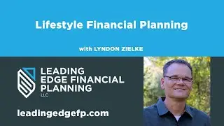 Lifestyle Financial Planning with Lyndon Zielke
