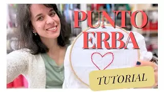 IMPARIAMO IL PUNTO ERBA - Tutorial Ricamo