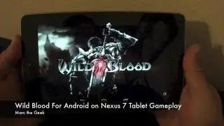 Wild Blood for Android on Nexus 7 Tablet Gameplay