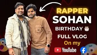 Rapper Sohan birthday full vlog my youtube || 2nd vlog || Master Gaurav Vlog
