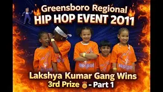 🕺🔥 Greensboro Regional Hip Hop Event 2011 | Lakshya Kumar Gang Wins | 3rd Prize 🥉 - Part 1