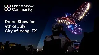 Sky Elements | City of Irving, TX, Drone Show
