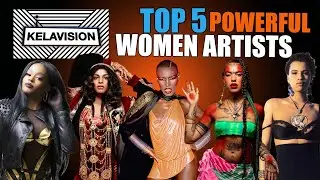 TOP 5 POWERFUL WOMEN ARTIST'S IN MUSIC