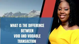 What is the difference between Void and voidable transaction