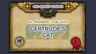 RS3: Gertrude's Cat Quest Guide | 4K | Ironman | Low Level