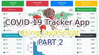[Source Code] Build a COVID-19 Tracker Application using JavaScript, Bootstrap and Amchart [Part 2]