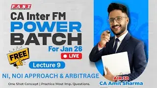 CA INTER FM NI, NOI, ARBITRAGE I ONE SHOT I DAY-8 CAPITAL STRUCTURE THEORIES I CA AMIT SHARMA(AIR30)