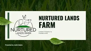 Nurtured Lands Farms &mdash; Джастин и Кейт Адамс