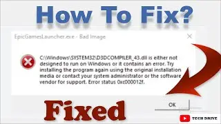 D3DCOMPILER_43.dll Error When Launching the Epic Games Launcher  - 2023