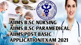 Aiims B.sc nursing/B.sc paramedical-2021/ Application form| eligibility | Exam date | PAAR