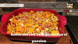 Recette Healthy : Butternut rôti, feta, pistache et passion – Délicieux et Nourrissant