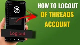 How To Logout Of Threads Profile | English