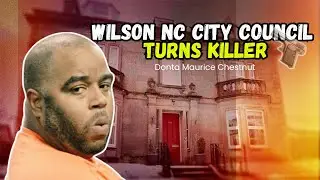 Wilson NC City Council Turns Killer &mdash; What Really Happened?