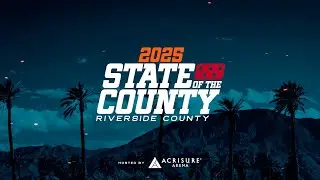 Riverside County 2025 State of the County Broadcast