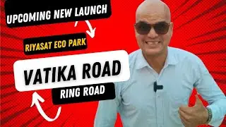 vatika Road Township| Vatika Road Project| Vatika Road Plots | Vatika Road Riyasat Eco Park