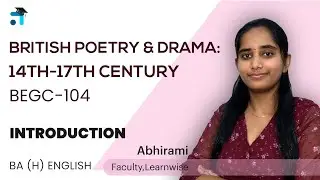 Introduction - British Poetry & Drama: 14th-17th Century (BEGC-104) | IGNOU Malayalam | Learnwise