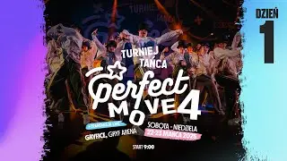 TURNIEJ TAŃCA – PERFECT MOVE VOL. 4 🌟💜 TRANSMISJA NA ŻYWO | DZIEŃ 1