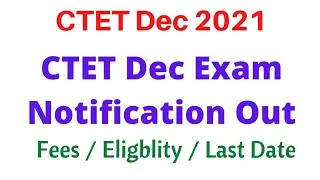 Ctet Dec 2021 Notification Out Now || Fees / Eligblity / Last Date || Sarkari Result