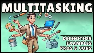 Multitasking: Definition, Pros & Cons (Easy Explanation)