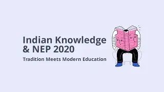  Indian knowledge system and modern education policy project